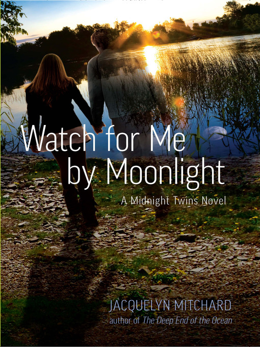 Title details for Watch for Me by Moonlight by Jacquelyn Mitchard - Available
